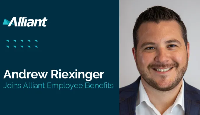 Healthcare Costs Drive Shift in Broker Hiring: Alliant Welcomes Riexinger